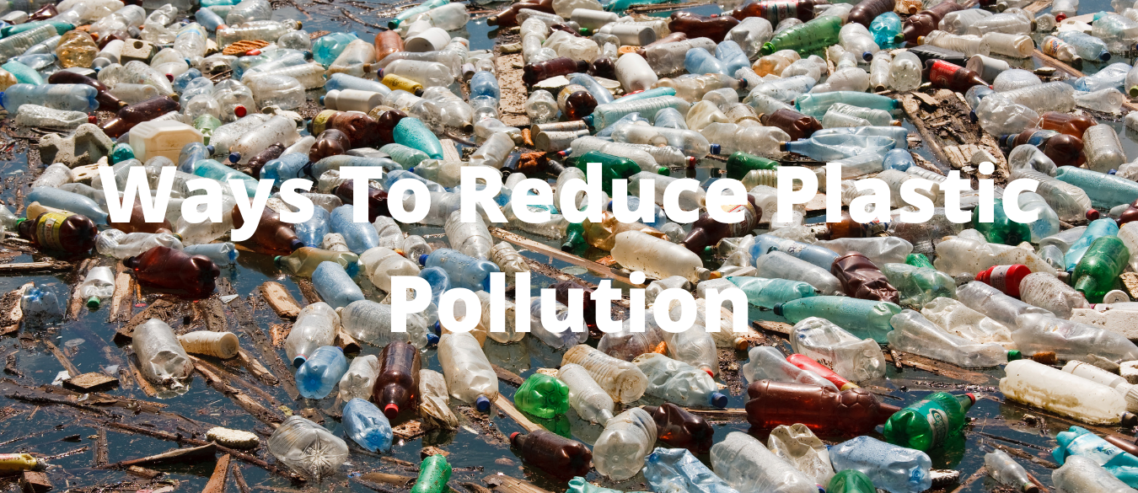 Reduce plastic pollution