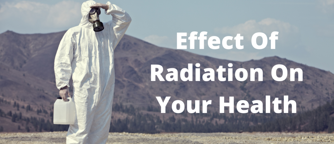 Effect Of Radiation On Your Health
