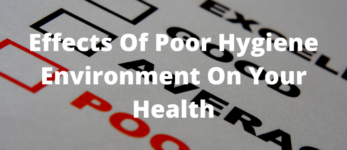 Poor Hygiene