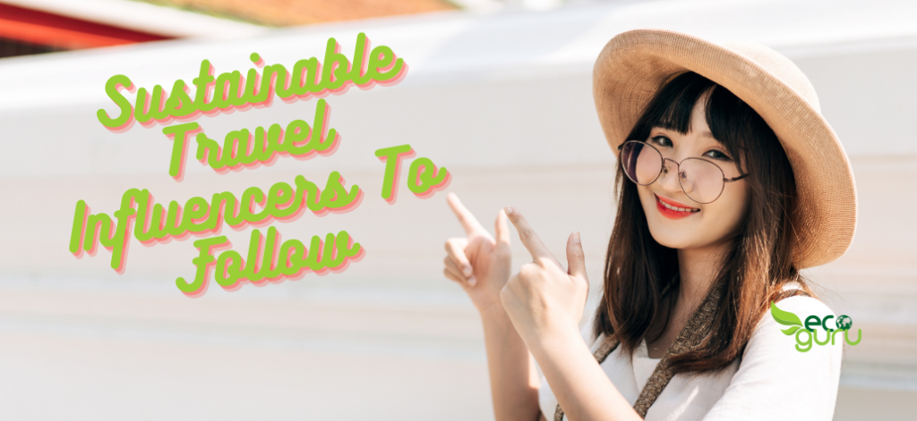 sustainable travel influencers