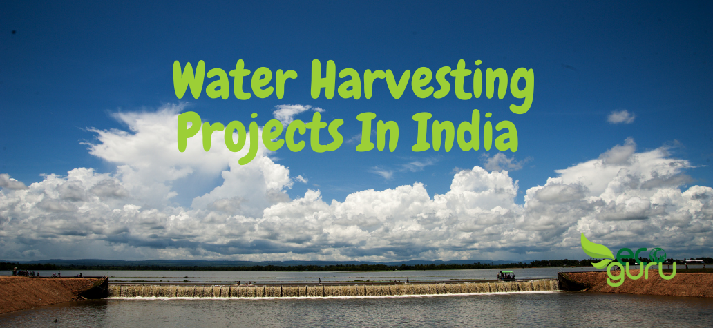 Top 7 Water Harvesting Projects In India